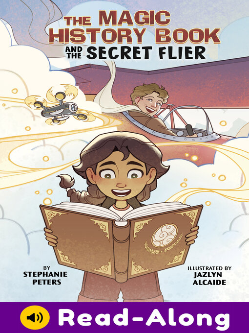 Title details for The Magic History Book and the Secret Flier by Jazlyn Alcaide - Available